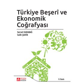 TÜRKİYE'NİN BEŞERİ VE EKONOMIK COĞRAFYASI - ERSIN GÜNGÖRDÜ