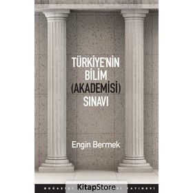 Türkiye’nin Bilim Akademisi Sınavı - Engin Bermek