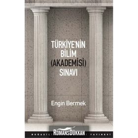 Türkiye’nin Bilim Akademisi Sınavı - Engin Bermek