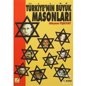 Türkiye’nin Büyük Masonları - Süleyman Yeşilyurt