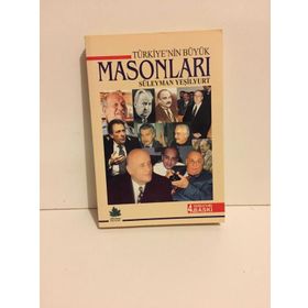 Türkiye’nin Büyük Masonları - Süleyman Yeşilyurt