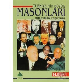 Türkiye’nin Büyük Masonları - Süleyman Yeşilyurt