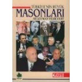 Türkiye’nin Büyük Masonları - Süleyman Yeşilyurt