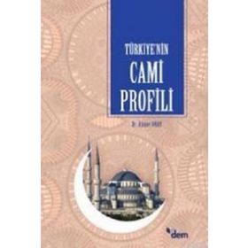 TÜRKİYE´NİN CAMI PROFILI - AHMET ONAY