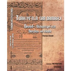 Türkiye’nin Can Damarı Devlet-i Osmaniye’nin Borçları ve Islahı - Parvus Efendi Filiz Dığıroğlu