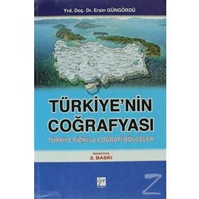 Türkiye’nin Coğrafyası - Ersin Güngördü