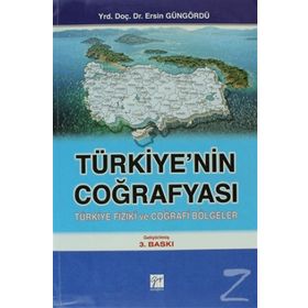 Türkiye’nin Coğrafyası - Ersin Güngördü