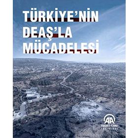 Türkiye'nin Deaş'la Mücadelesi - Kolektif