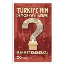 Türkiye'nin Demokrasi Sınavı - Mehmet Kabasakal