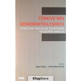 Türkiye’nin Demokratikleşmesi - Hakan Samur