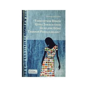 Türkiye’nin Denim Giysi İhracatının Ülkelere Göre Tasarım Farklılıkları - Semiye Bottan