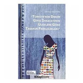 Türkiye’nin Denim Giysi İhracatının Ülkelere Göre Tasarım Farklılıkları - Semiye Bottan