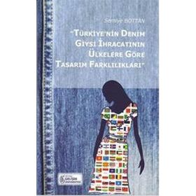 Türkiye’nin Denim Giysi İhracatının Ülkelere Göre Tasarım Farklılıkları - Semiye Bottan