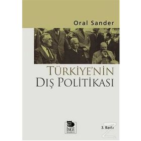 TÜRKİYE´NİN DIŞ POLİTİKASI - ORAL SANDER