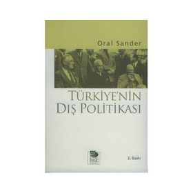 TÜRKİYE´NİN DIŞ POLİTİKASI - ORAL SANDER