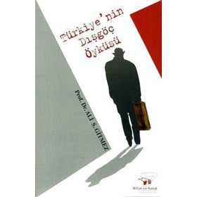 Türkiye'nin Dışgöç Öyküsü - Ali S.Gitmez