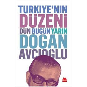 Türkiye’nin Düzeni - Doğan Avcıoğlu