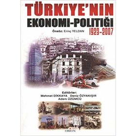 TÜRKIYE'NIN EKONOMI-POLITIĞI - 1923-2007 - GENEL