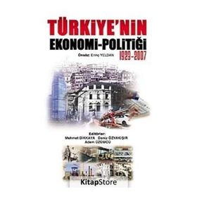 TÜRKIYE'NIN EKONOMI-POLITIĞI - 1923-2007 - GENEL