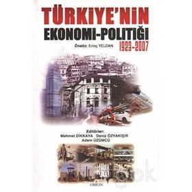 TÜRKIYE'NIN EKONOMI-POLITIĞI - 1923-2007 - GENEL