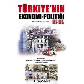 TÜRKIYE'NIN EKONOMI-POLITIĞI - 1923-2007 - GENEL