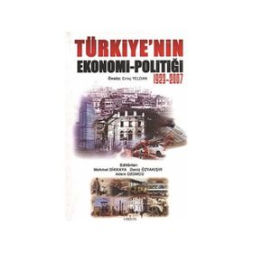 TÜRKIYE'NIN EKONOMI-POLITIĞI - 1923-2007 - GENEL
