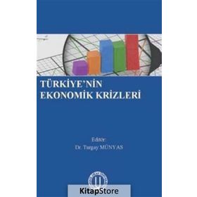 Türkiyenin Ekonomik Krizleri - Kolektif