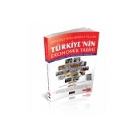 TÜRKIYE'NIN EKONOMIK TARIHI - MEHMET DIKKAYA;ADEM ÜZÜMCÜ;DENIZ ÖZYAKIŞIR