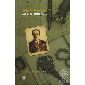 Türkiye’nin Emile Zola’sı Salahaddin Enis - Vahit Tane