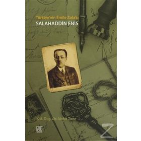 Türkiye’nin Emile Zola’sı Salahaddin Enis - Vahit Tane
