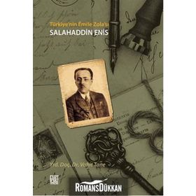 Türkiye’nin Emile Zola’sı Salahaddin Enis - Vahit Tane