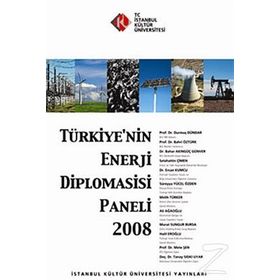 Türkiye’nin Enerji Diplomasisi Paneli 2008 - kollektif