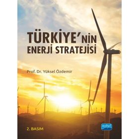 Türkiye'nin Enerji Stratejisi Yüksel Özdemir