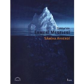 TÜRKİYE´NİN ERMENI MESELESI - SAMIHA AYVERDI