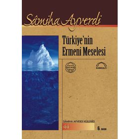 TÜRKİYE´NİN ERMENI MESELESI - SAMIHA AYVERDI