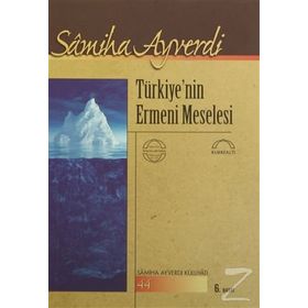 TÜRKİYE´NİN ERMENI MESELESI - SAMIHA AYVERDI