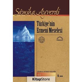 TÜRKİYE´NİN ERMENI MESELESI - SAMIHA AYVERDI
