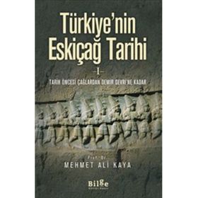 Türkiye’nin Eskiçağ Tarihi 1 - Mehmet Ali Kaya