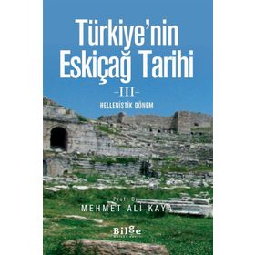 Türkiye'nin Eskiçağ Tarihi 3 - Mehmet Ali Kaya