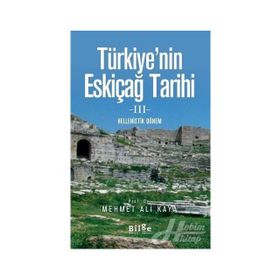 Türkiye'nin Eskiçağ Tarihi 3 - Mehmet Ali Kaya