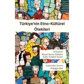 Türkiye'nin Etno Kültürel Ötekileri - Ahmet Kerim Gültekin