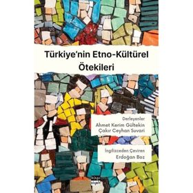 Türkiye'nin Etno Kültürel Ötekileri - Ahmet Kerim Gültekin