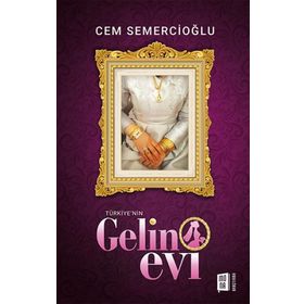 Türkiye'nin Gelin Evi - Cem Semercioğlu