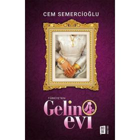 Türkiye'nin Gelin Evi - Cem Semercioğlu
