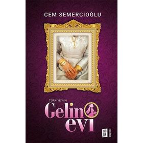 Türkiye'nin Gelin Evi - Cem Semercioğlu