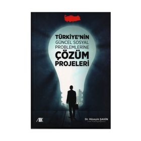 Türkiyenin Güncel Sosyal Problemlerine Çözüm Projeleri - uzm psk huseyin sahin