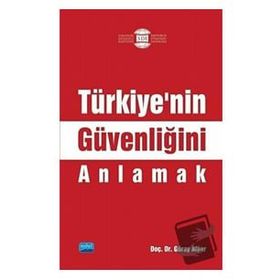 Türkiye'nin Güvenliğini Anlamak - Güray Alpar