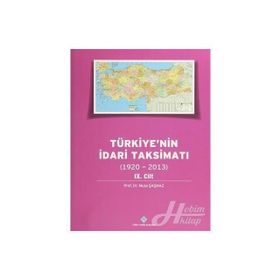 Türkiye’nin İdari Taksimatı 1920-2013 9.Cilt - Musa Şaşmaz
