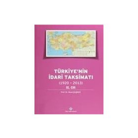 Türkiye’nin İdari Taksimatı 1920-2013 9.Cilt - Musa Şaşmaz