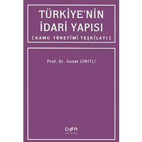 TÜRKİYE'NİN İDARİ YAPISI - İSMET GIRITLI